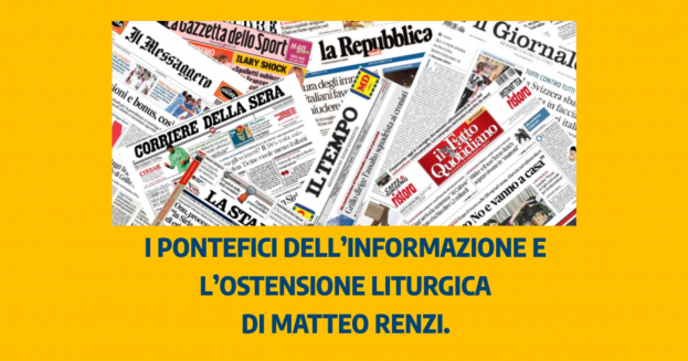 I pontefici dell’informazione contro Renzi