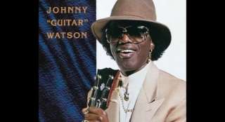 Watson, Johnny "Guitar"